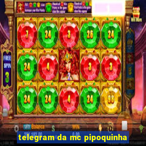 telegram da mc pipoquinha